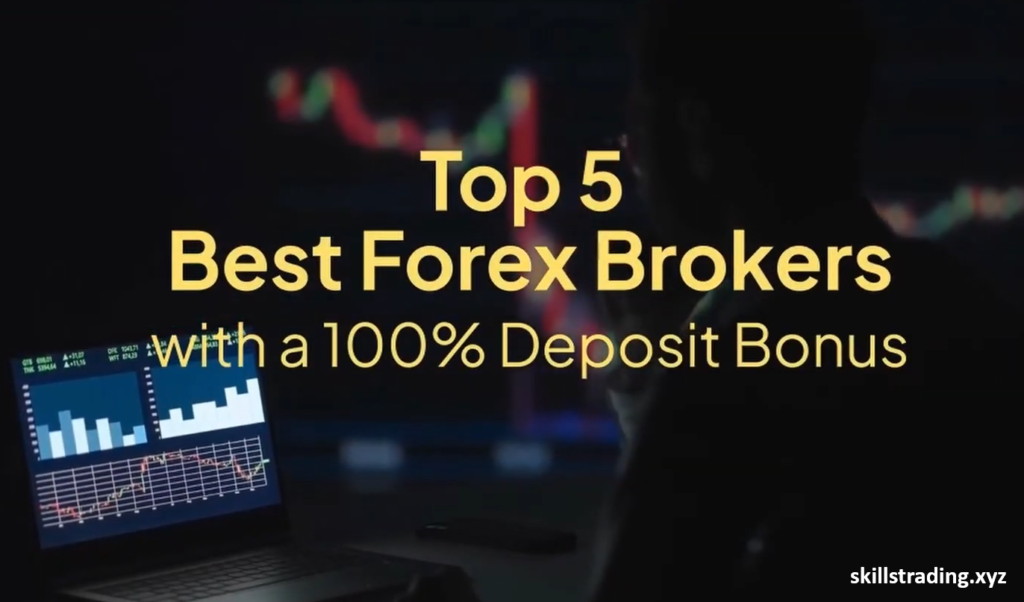 Forex Brokers with a 100% Deposit Bonus