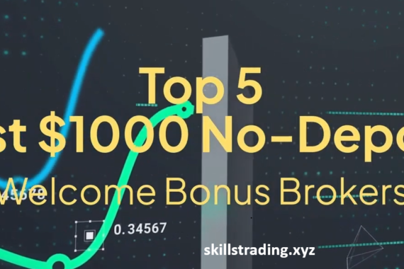 Best $1000 No Deposit Welcome Bonus Brokers
